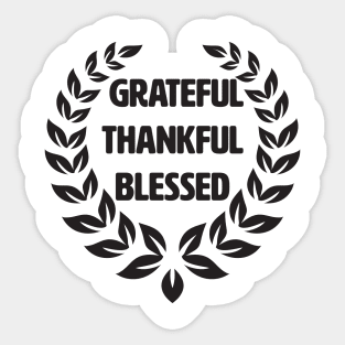 Grateful Thankful Blessed Sticker